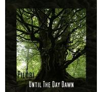 Pilori - Until The Day Dawn [Import]