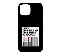 Pilot I Fly The Plane The Rest is Noise Aviation Coque pour iPhone 15