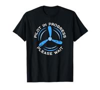 Pilot In Progress Please Wait - Airscrew hélice d'avion T-Shirt