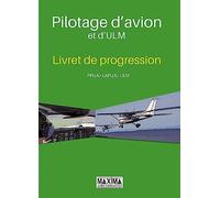 Pilotage d'avion livret de progression PPL (a) et brevet de base avion - Collectif - Maxima - broché - Guide