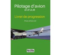 Pilotage d'avion livret de progression PPL (a) et brevet de base avion - Collectif - Maxima - broché - Guide