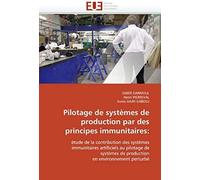 Pilotage De Systèmes De Production Par Des Principes Immunitaires