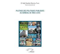 Pilotage des politiques publiques au Sénégal de 1960 à 2012