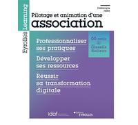 Pilotage et animation d'une association Professionnaliser ses pratiques - Développer ses ressources - Réussir sa transformation digitale - Frederique Jeske - Eyrolles - broché - Guide