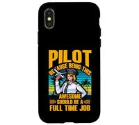 Pilote car être aussi génial devrait être un travail à temps plein Coque pour iPhone X/XS