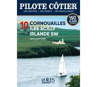 Pilote cotier 10 - Cornouaille-îles Scilly-SW Irlande - Jean-Louis Guéry - Voiles Et Voiliers - broché - Guide