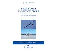 Pilote dans l'aviation civile: Vol à voile et carrière