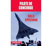 Pilote de Concorde : Vols Spéciaux
