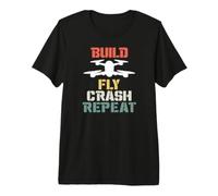 Pilote de Drone Amusant Build-It Fly-It Crash-It Repeat T-Shirt Haut de Gamme