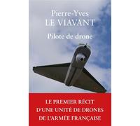 Pilote de drone - Pierre-Yves Le Viavant - Belles Lettres - broché - Récit