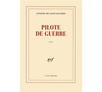 Pilote de guerre - Missions sur Arras - Antoine de Saint-Exupéry - Gallimard - Livre