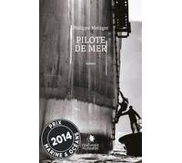 Pilote de mer Réédition - Philippe Metzger - Cent Mille Milliards - broché - Roman