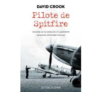 Pilote de Spitfire Carnets de la bataille d'Angleterre - David Crook - Blueman - broché - Récit