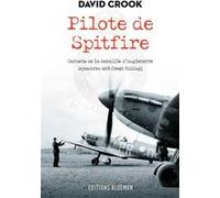 Pilote de Spitfire David Crook (Auteur), Sylvain Savarin (Auteur), Iza Bazin (Auteur)