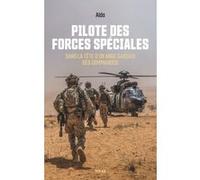 Aldo – Pilote des forces spéciales – Dans la tête d'un ange gardien des commandos