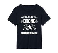 Pilote Drone Professionnel Pilote Drone Humour Cadeau Drones T-Shirt, Femme Grandes Tailles, Noir, 4X