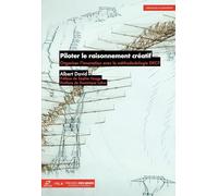 Piloter le raisonnement créatif: Organiser l'innovation avec les ateliers DKCP