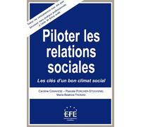 Piloter Les Relations Sociales - Les Clés D'un Bon Climat Social