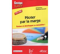 Piloter par la marge Évaluer et développer sa rentabilité ! - Ali Dardour - Afnor - broché - Etude