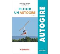 Piloter un Autogire 2e édition