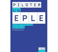 Piloter un EPLE: Stratégies, outils