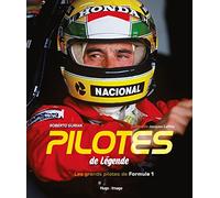 Pilotes de légende - Les grands pilotes de Formule 1