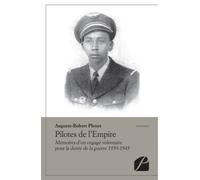 Pilotes de l'Empire Mémoires d'un engagé volontaire pour la durée de la guerre 1939-1945 - Auguste-Robert Plenet - Du Pantheon Eds - broché - Etude