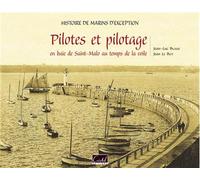 Pilotes Et Pilotage En Baie De St-Malo - BLAISE Jean-luc - Cristel Eds - broché - Essai