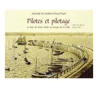 Pilotes Et Pilotage En Baie De St-Malo - BLAISE Jean-luc - Cristel Eds - broché - Essai
