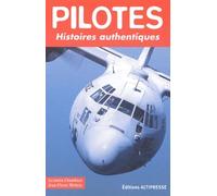 Pilotes : Histoires authentiques