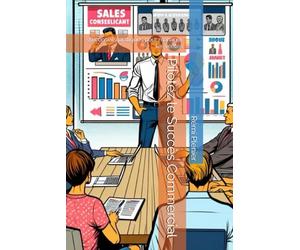 Pilotez le Succès Commercial: 99 conseils pratiques pour manager les ventes