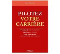Pilotez votre carrière René Moulinier (Auteur)