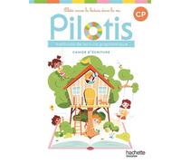 Pilotis CP - Cahier d'écriture Edition 2026 - Delphine Tendron - Hachette Education - broché - Scolaire / Universitaire