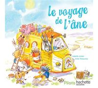 Pilotis CP - Le voyage de l'âne Edition 2026 - Isabelle Grelet - Hachette Education - broché - Scolaire / Universitaire