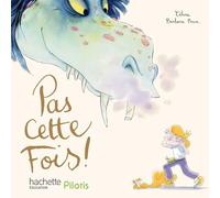 Pilotis CP - Pas cette fois ! - Edition 2026