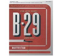 Pilot's Flight Operating Instructions For Army Model B-29 Airplanes