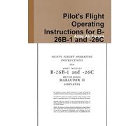 Pilot's Flight Operating Instructions for B-26B-1 and -26C