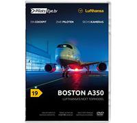 PilotsEYE.TV | Boston | Cockpitmitflug A350 | Lufthansa | 34Lufthansa's Next Topmodel34 | Bonus: Acceptance-Flight, Transfer of Title [Import]
