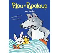 Pilou et Papaloup - tome 2 - Au dodo !