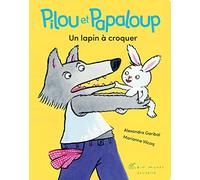 Pilou et Papaloup T1 – Un lapin à croquer – Les Éditions Albin Michel