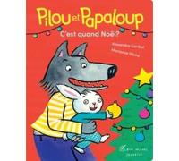 Pilou et Papaloup T4 C'est quand Noël ?