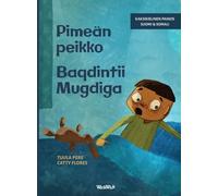 Pimeän peikko / Baqdintii Mugdiga: Bilingual Finnish-Somali Edition of Dread in the Dark