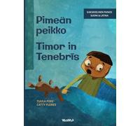 Pimeän peikko / Timor in Tenebrīs: Bilingual Finnish-Latin Edition of Dread in the Dark