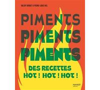 Valéry Drouet – Piments – Des recettes hot ! hot ! hot ! – Guide – Relié