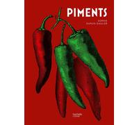 Piments - Sophie Dupuis-Gaulier - Hachette Pratique - relié - Guide