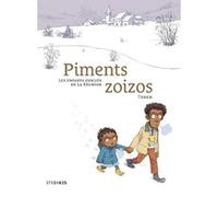Piments Zoizos - Les Enfants Oubliés De La Réunion