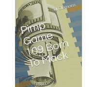 Pimp Game 109 Born To Mack