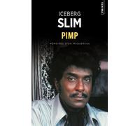 Pimp Mémoires d'un maquereau - Iceberg Slim - Points - Poche - Roman