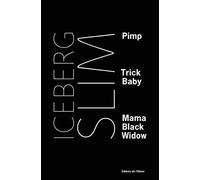 Pimp, Trick Baby, Mama Black Widow