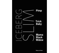 Pimp, Trick Baby, Mama Black Widow